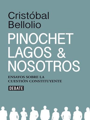 cover image of Pinochet, Lagos y nosotros